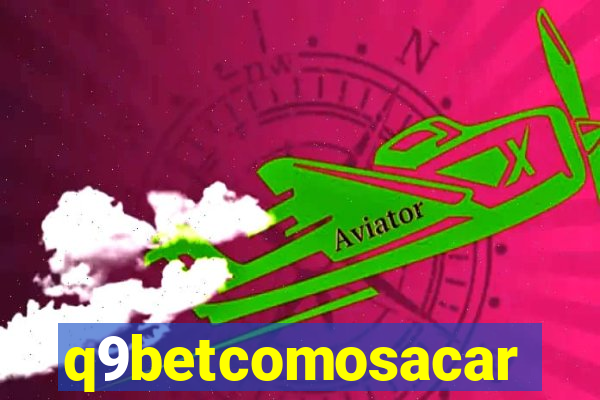 q9betcomosacar