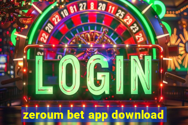 zeroum bet app download