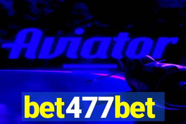 bet477bet