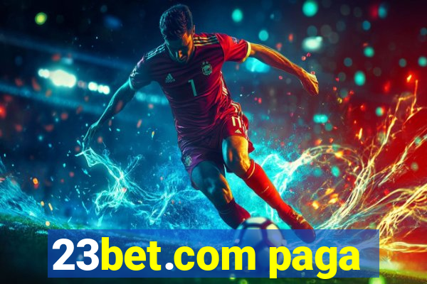 23bet.com paga