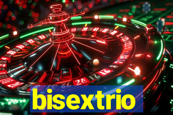 bisextrio