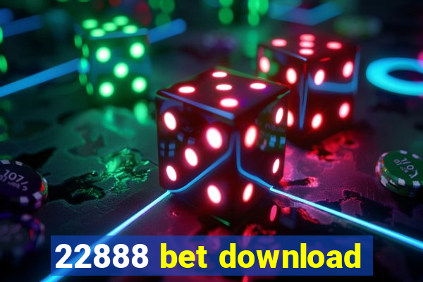 22888 bet download