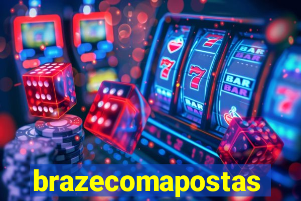 brazecomapostas