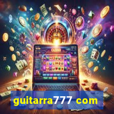 guitarra777 com