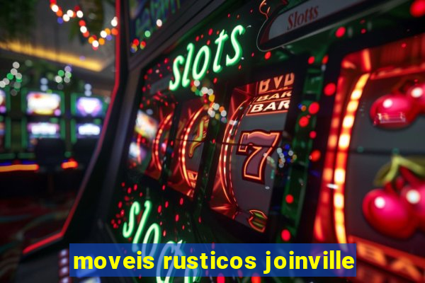 moveis rusticos joinville