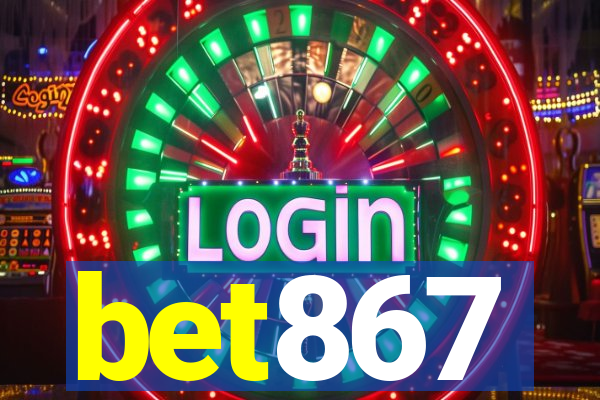 bet867