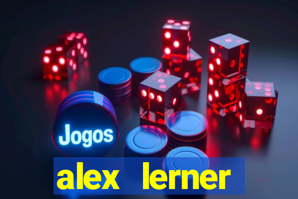 alex lerner jornalista fortuna