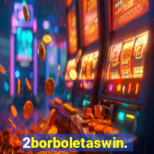 2borboletaswin.com