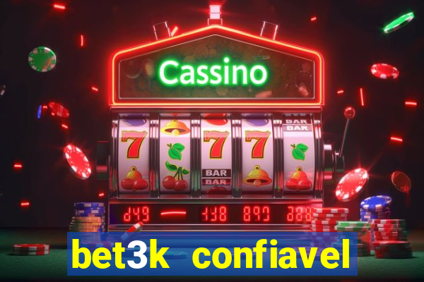 bet3k  confiavel