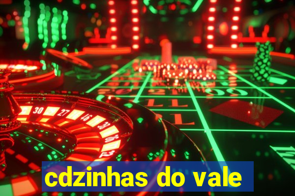 cdzinhas do vale