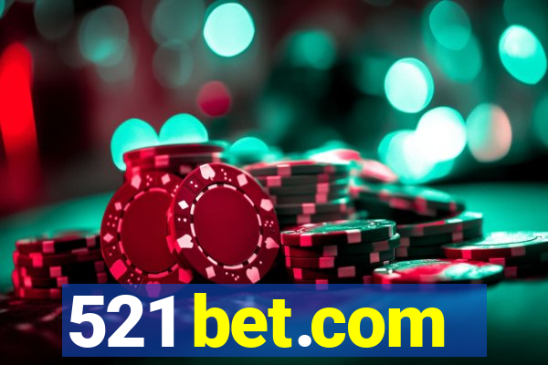 521 bet.com