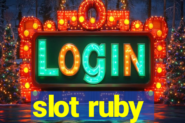 slot ruby