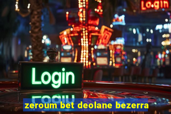 zeroum bet deolane bezerra