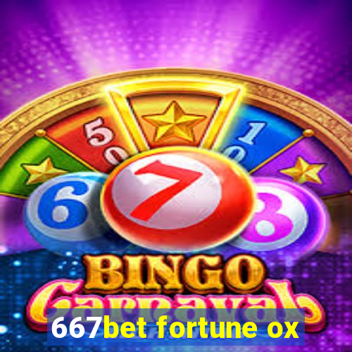 667bet fortune ox