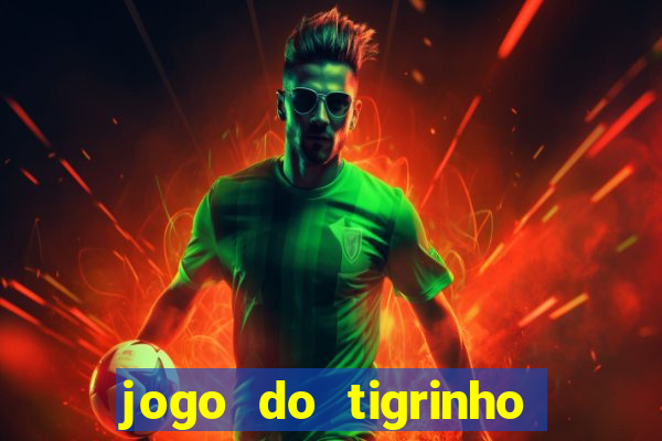 jogo do tigrinho que está pagando agora