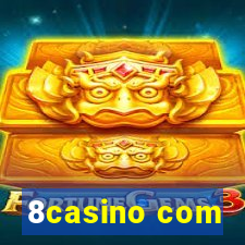 8casino com