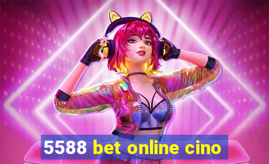 5588 bet online cino