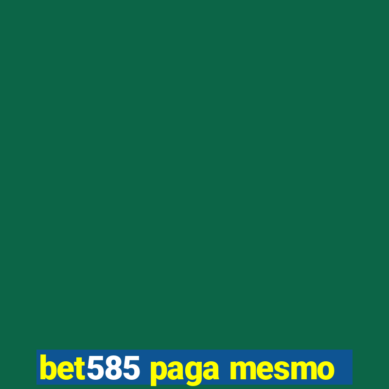 bet585 paga mesmo