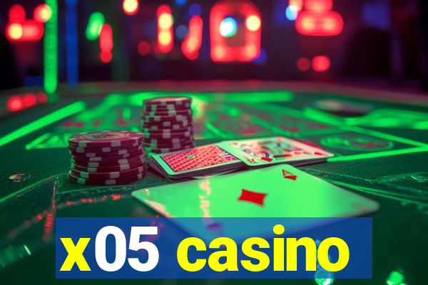 x05 casino