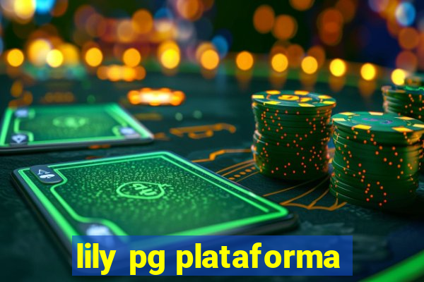 lily pg plataforma