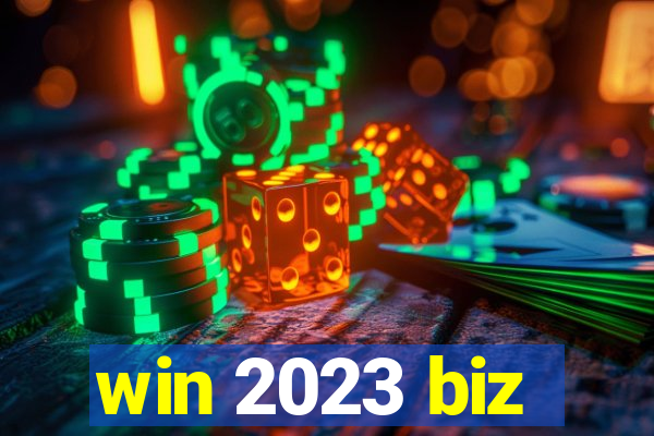 win 2023 biz