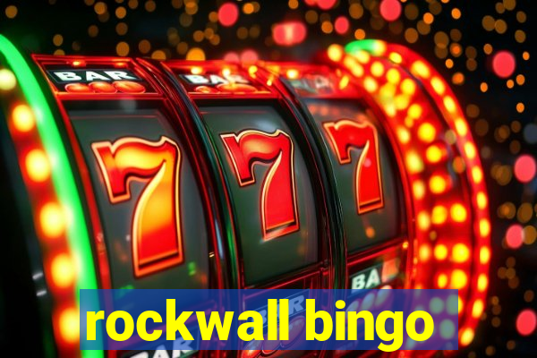 rockwall bingo