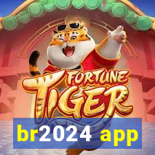 br2024 app