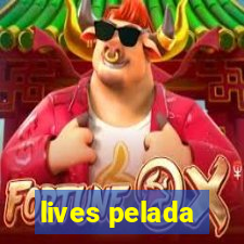 lives pelada