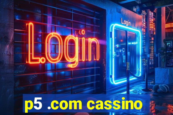 p5 .com cassino