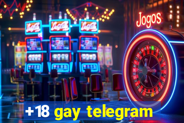 +18 gay telegram