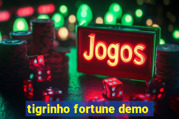 tigrinho fortune demo