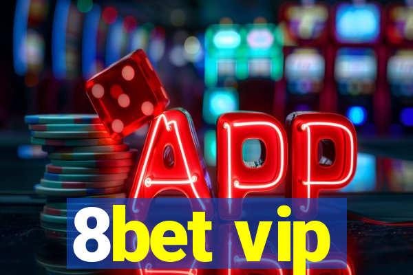 8bet vip