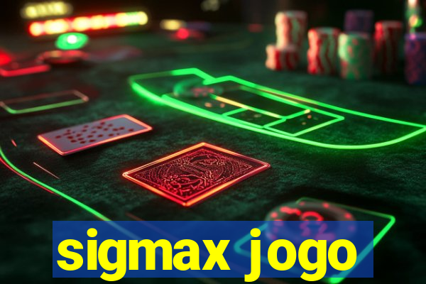 sigmax jogo