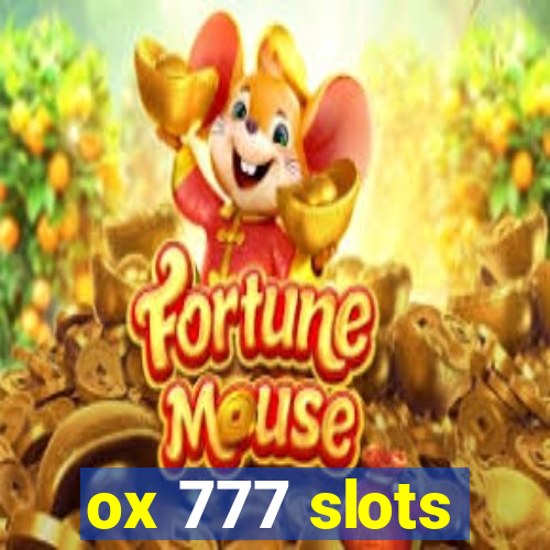 ox 777 slots