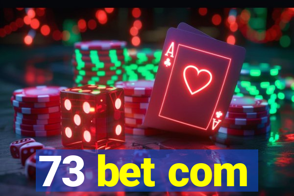 73 bet com