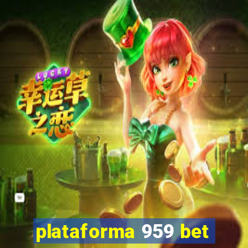 plataforma 959 bet