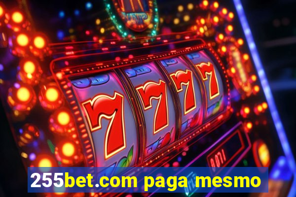 255bet.com paga mesmo