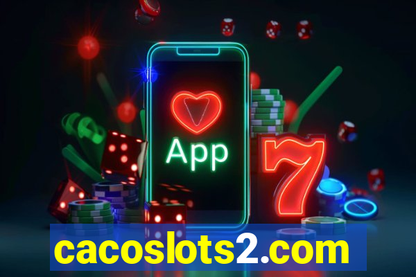 cacoslots2.com