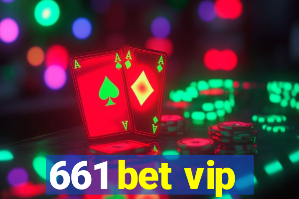 661 bet vip