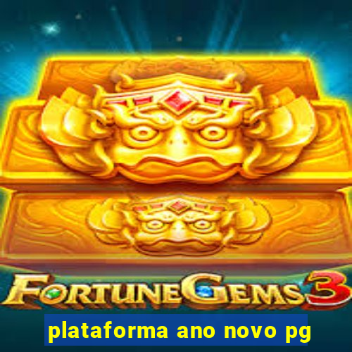 plataforma ano novo pg