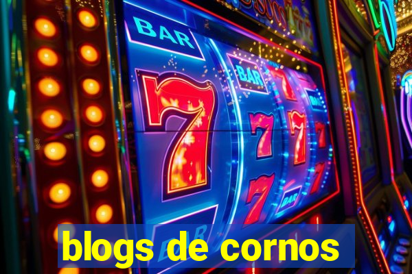 blogs de cornos