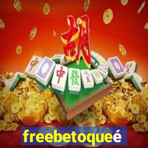freebetoqueé