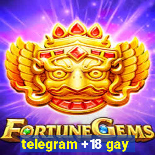 telegram +18 gay