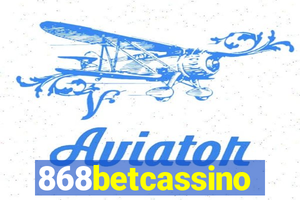 868betcassino