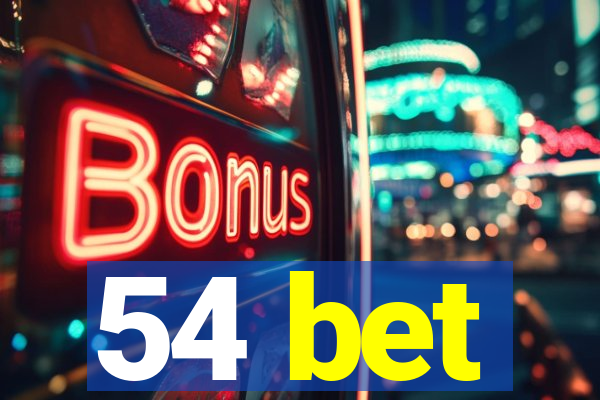 54 bet