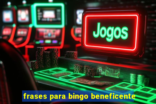 frases para bingo beneficente