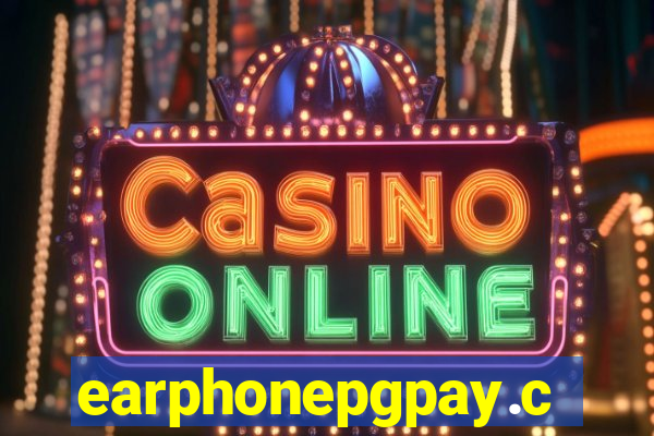 earphonepgpay.com