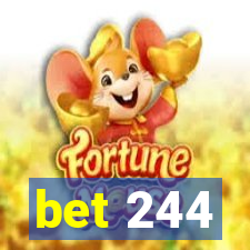 bet 244