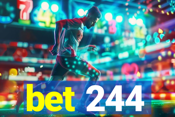 bet 244