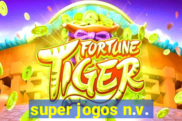 super jogos n.v.